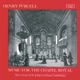 Purcell Music for the Chapel Royal
