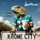 Krome City feat c greg 8ch2Owens torchinorfanij Single
