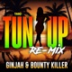 Tun Up Re Mix Single