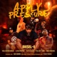 Apply Pressure feat Mell Da Messenger Q the Prophet Uncle Ewop FSGLEXY Tracy Michael Single