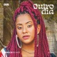Outro Dia feat Mazin Single