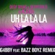 Uh La La La G4bby Feat Bazz Boyz Remix Single