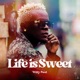 Life Is Sweet Single
