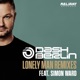Lonely Man feat Simon Ward Remixes Single