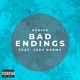 Bad Endings feat Joey Karma Single