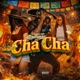 CHA CHA Single