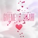 Give Me Your Heart feat YSN Flow Single