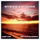 Give Me a Chance feat Bryan Barnes Single