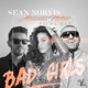 Bad Girls feat Alexandra Mitroi Pacha Man