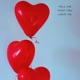 Tell Me That You Love Me Single