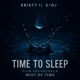 Time to Sleep Soundtrack from Mist Of Time feat S D J Single