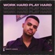 Work Hard Play Hard Single