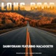 Long Road feat Macadoe719 Single