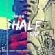 Half Human Half Rap feat Oladips Single