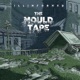 The Mould Tape