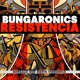 BUNGARONICS RESISTENCIA