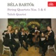 Bartók String Quartets Nos 5 6