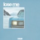 Lose Me feat LA WOMEN Single