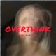 OVERTHINK Single