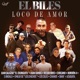 Loco de Amor feat Emilio de Los Chichos Juan Damas Juan Salazar El Chunguito Azuquita Chandé Sándalo Sinay Requiebros Bordon 4 Los Calis Single