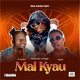 Mai Kyau feat S james Ngulde Single