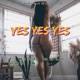 Yes Yes Yes feat Max B Single