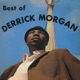 Best of Derrick Morgan Expanded Version