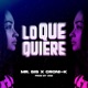 Lo Que Quiere feat Croni K Single