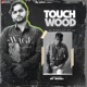 Touchwood feat Kaize Single