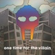 One Time For the Villain Single