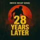 28 Years Later Movie Recap Song Single