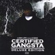 Certified Gangsta Deluxe Edition