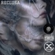 Reclusa Special Edition Single