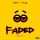 Faded Single