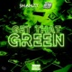 Get That Green Single