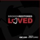 Broken Restored Loved feat Josh Lopez Live