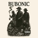 Bubonic Single