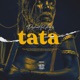 Tata feat Angelic Single