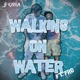 Walking on Water feat Fro Single