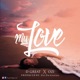 My Love feat Ozi Single