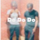 DoDoDo feat NJ Single