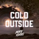 Cold Outside Single