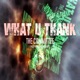What U Thank feat BEAR BIG HURT Single