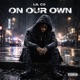 ON OUR OWN Single