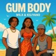 GUM BODY feat Wilx Single