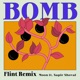 Bomb Flint Remix Single