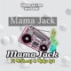 Mama Jack feat MrSteezy NkuksRSA Single