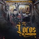 3 Locos Dé Guerrero feat Cholo G Mazter Jey Single