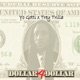 Dollar 4 Dollar feat Robert Mitchell Single