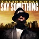 Say Something EP